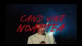 Miniatură video CAND VINE NOAPTEA
