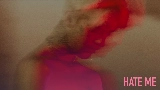Miniatură video Hate Me