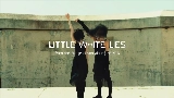 Miniatură video LITTLE WHITE LIES