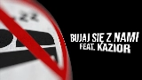 Miniatură video BUJAJ SIĘ Z NAMI