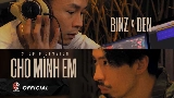 Miniatură video Cho Mình Em