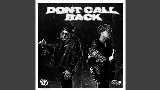 Miniatură video Don't Call Back