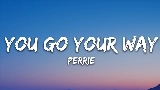 Miniatură video You Go Your Way