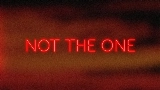 Miniatură video Not the One
