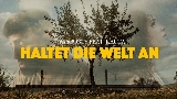 Miniatură video Haltet die Welt an