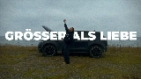 Miniatură video Größer als Liebe
