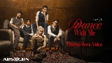 Miniatură video Dance With Me