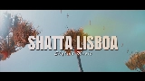 Miniatură video Shatta Lisboa