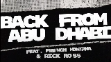 Miniatură video Back From Abu Dhabi (feat. French Montana & Rick Ross)