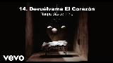 Miniatură video Devuélveme El Corazón