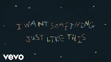 Miniatură video Something Just Like This