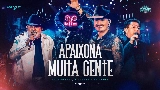 Miniatură video Apaixona Muita Gente - Ao Vivo