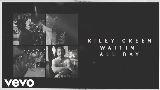 Miniatură video Waitin' All Day