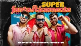 Miniatură video Superfantasticamente (Superfantastico)