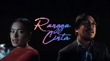 Miniatură video Rangga Cinta - Theme Song ‘Rangga & Cinta’