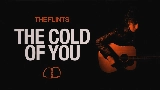 Miniatură video The Cold of You