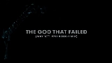 Miniatură video The God That Failed - May 13th, 1991 Rough Mix