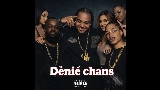 Miniatură video Déniè chans