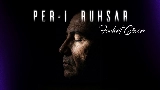 Miniatură video Per-i Ruhsar