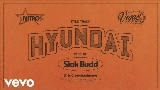 Miniatură video Hyundai (feat. Nitro & Vegas Jones)