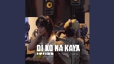 Miniatură video Di Ko Na Kaya “Rap Vērsion“