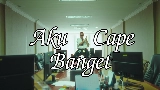 Miniatură video Aku Cape Banget