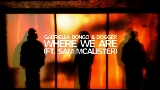 Miniatură video Where We Are