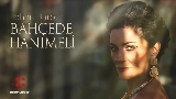 Miniatură video Bahçede Hanimeli