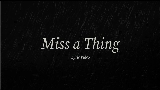 Miniatură video Miss A Thing