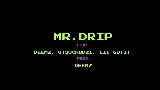 Miniatură video Mr.drip