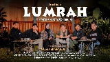 Miniatură video LUMRAH ( LUMPUKE SING WES BUBRAH )