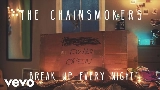 Miniatură video Break Up Every Night