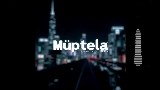 Miniatură video Müptela