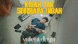 Miniatură video Kisah Tak Seberapa Indah