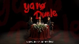 Miniatură video Ya No Duele