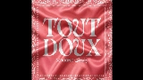Miniatură video TOUT DOUX