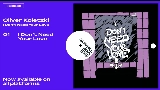 Miniatură video I Don't Need Your Love