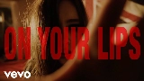 Miniatură video ON YOUR LIPS