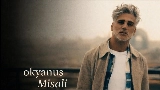 Miniatură video Okyanus Misali