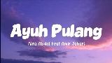 Miniatură video Ayuh Pulang