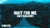 Miniatură video Wait For Me