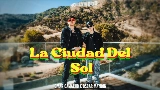 Miniatură video La Ciudad del Sol