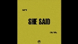 Miniatură video She Said