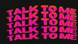 Miniatură video Talk To Me