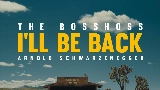 Miniatură video I'll Be Back (feat. Arnold Schwarzenegger)