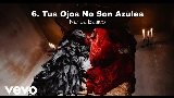 Miniatură video Tus Ojos No Son Azules