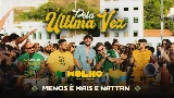 Miniatură video Pela Última Vez - Ao Vivo