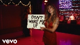 Miniatură video Don't Wake Me Up [Feat. Jesse Welles]