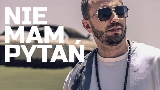 Miniatură video Nie Mam Pytań