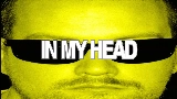 Miniatură video In My Head